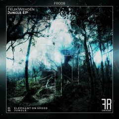 Felix Wehden - Elephant On Speed (Original Mix) Jungle EP /  Preview [FEIND Records] OUT NOW !!!