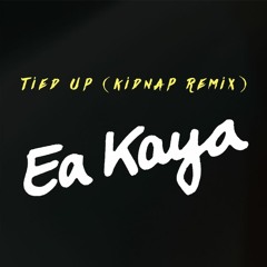 Tied Up (Kidnap Remix)