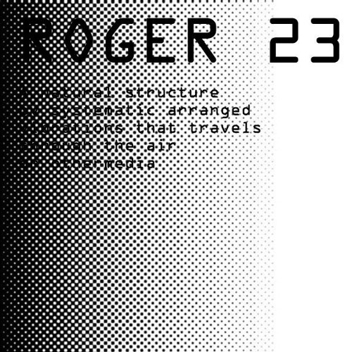 Roger 23 - A Natural Structure Ov Systematic Arranged Vibrations