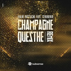 Champagne (Questhe Remix)