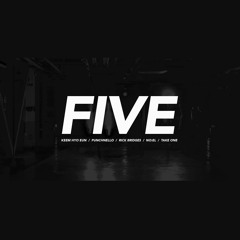 FIVE - 김효은, PUNCHNELLO, RICK BRIDGES, NO:EL, TAKEONE (Prod. DEEVAN)