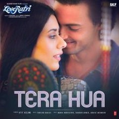 Atif Aslam - Tera Hua (Full Song) | Loveratri | Aayush Sharma | Warina Hussain | Tanishk Bagchi