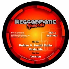RGMT-001 Dublaw feat. Kuntri Ranks - "Rasta Life" (Buy the 7" Vinyl Now!)
