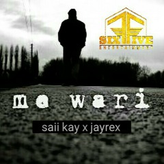 Mi Wari - Saii kay x JayRex