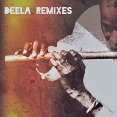 Deela Remixes Pt1 - Snippet Mix