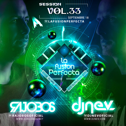 La Fusion Perfecta Vol.33 Dj Rajobos & Dj Nev Septiembre 2018 (1.Pista Completa)
