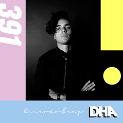 Ricardo Baez - DHA Mix #391