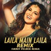 Sunny Leone - Laila Main Laila (Fikret Peldek Remix) 2018