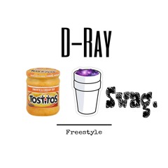 D-Ray - Dip Lean Swag Freestyle