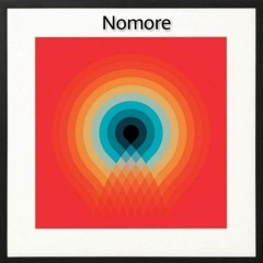 Nomore - First Step