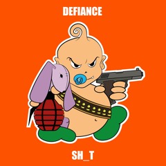 Defiance - SH T (Original Mix)