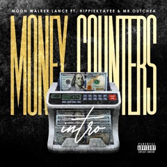 Money Counters Intro ft. HippieKyAyee & Mr.Outchea