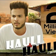 Hauli Hauli Ft. Elvish Yadav_ Awanish Singh_ Nazar(MP3_128K).mp3