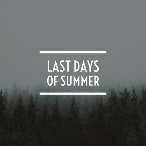 Last Days Of Summer