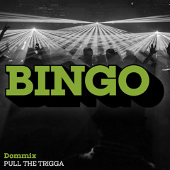 Dommix - Pull the Trigga