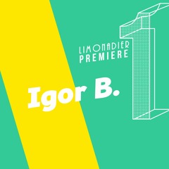 Limonadier Premiere - Igor B - Cisco Dois