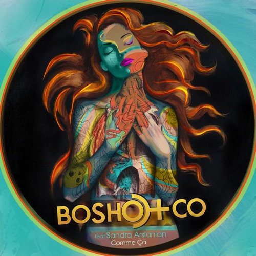 Bosho+co - Comme ça (feat. Sandra Arslanian/Sandmoon)