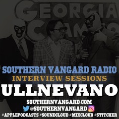 UllNevaNo - Southern Vangard Radio Interview Sessions