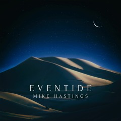 Mike Hastings - Eventide