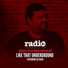 Like that Underground with Jee Bear