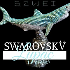 Lupac - Swarovsküüü