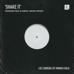 Lee Cabrera vs. Thomas Gold, Leanh - Shake It (Fernando Ruiz & Samuel Grossi Private)