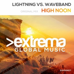 Lightning Vs. Waveband - High Noon (Original Mix) @ Extrema Ep. 560 By Manuel Le Saux