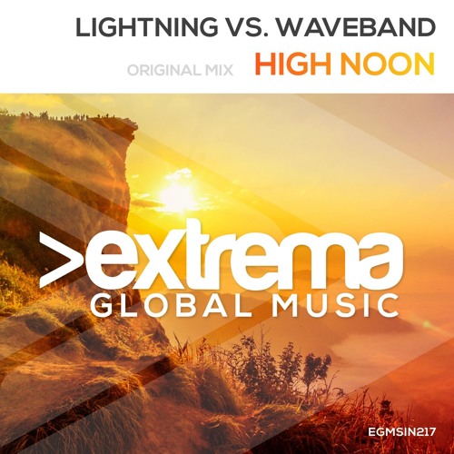 Lightning Vs. Waveband - High Noon (Original Mix) @ Extrema Ep. 560 By Manuel Le Saux