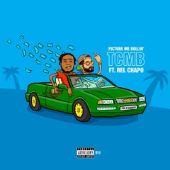 Picture Me Rollin feat. Rel Chapo