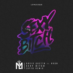 David Guetta ft. Akon - Sexy Bitch (Zuffo Remix)