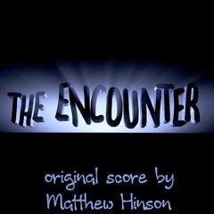 The Encounter, Film Score - Credits Music