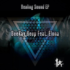 Beekay Deep Feat. Elona - Healing Sound (The Smooth Agent Afrotech Mix) Clip
