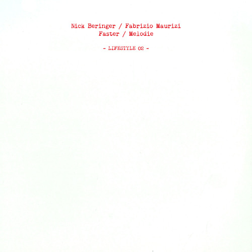 Nick Beringer / Fabrizio Maurizi / Faster / Melodie - Lifestyle 02 (LIFESTYLE02)