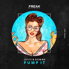 [FRKD045] Juicce & DOMME - Pump It (Original Mix)