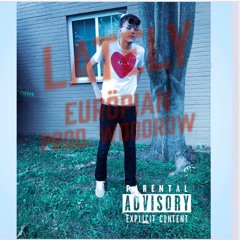 Euröpian- LATELY (PROD. WOODROW)