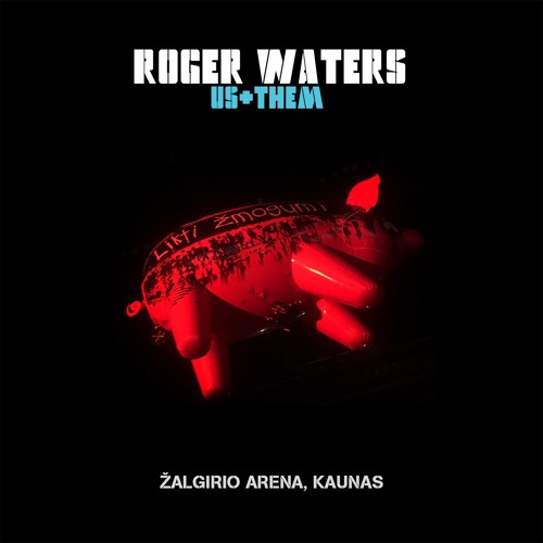 Roger Waters - The Last Refugee (Live in Kaunas, 26 August 2018)