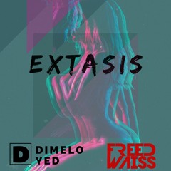Extasis - Yedd ✘ Freed Waiss (Guaracha, Aleteo, Circuit, Tribal)