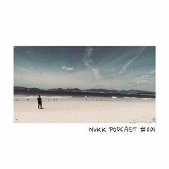 Nvkk: Podcast #001