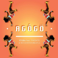 AGÔGÖ - Stuba feat. ReylexKiSouBeatLa & Fwonte