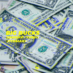 BIG BUCKS [SPANISH REMIX]