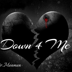 Nctr.Manman - Down 4 Me