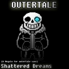 Outertale - Shattered Dreams (By Sairuka)