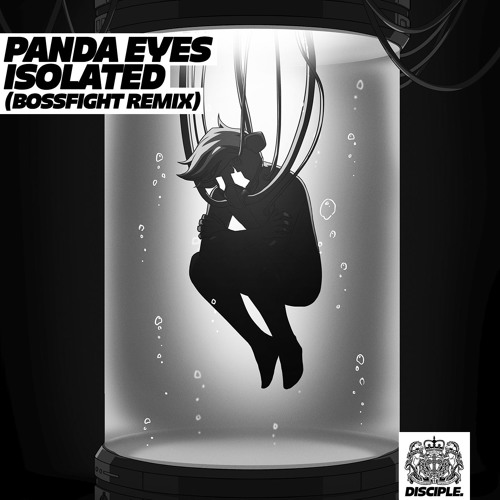Panda Eyes - Isolated (Bossfight Remix)