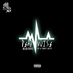 Dead Noise (We Back Baby)