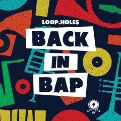 Loop.Holes - Remain Raw - Back In Bap 2x12" LP