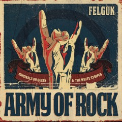 Felguk - Army Of Rock