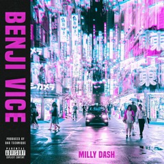 BENJI VICE - MILLY DASH (Prod By Bad Technique) [video in description]