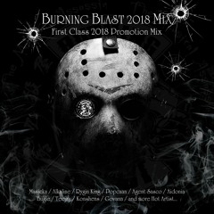 Burning Blast 2018 mix ~First Class 2018 Promotion Mix~