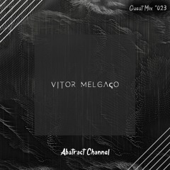 Abstract Guest Mix #023 - Vitor Melgaço