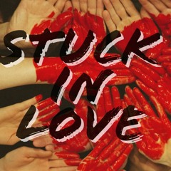 Stuck In Love